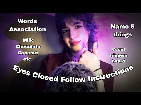ASMR | Eyes Closed Follow my Instructions (Word association games, count the triggers, name things)