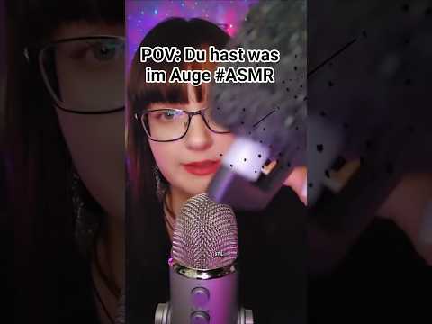 Ich helfe dir mal -  POV : Du hast was im Auge  ASMR Personal Attention #asmrpersonalattention #asmr