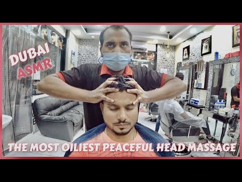 ASMR | THE  MOST OILIEST PEACEFUL HEAD MASSAGE IN DUBAI 🇦🇪