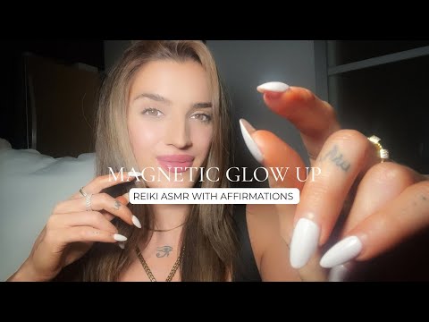Reiki ASMR for a Magnetic Glow Up and Attract Aligned Opportunities 