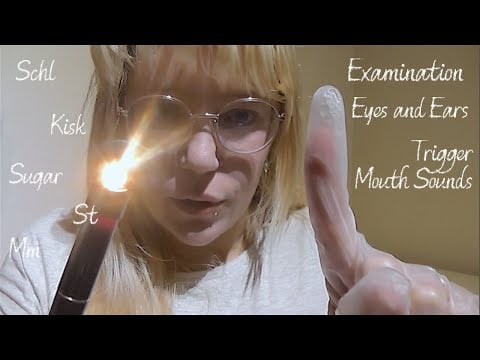 ASMR EAR AND EYE EXAMINATION | MOUTH SOUNDS | PERSONAL ATTENTION