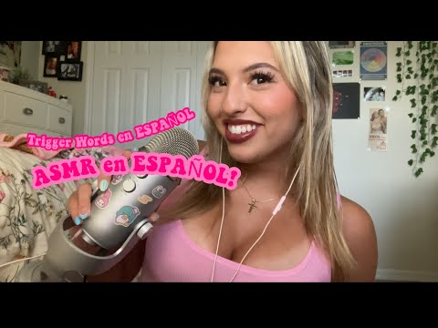 ASMR TRIGGER WORDS EN ¡ESPAÑOL! Part 2!