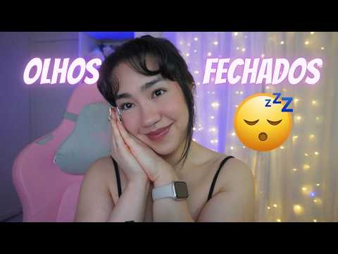 ASMR | Siga as Minhas Instruções de Olhos bem Fechados para um soninho garantido 😴