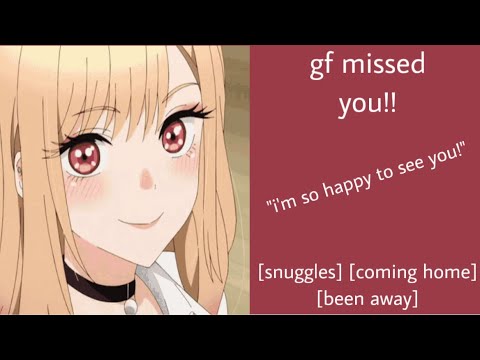 ASMR | gf missed you!! (f4a) [snuggles] [surprise] [coming home from long trip]