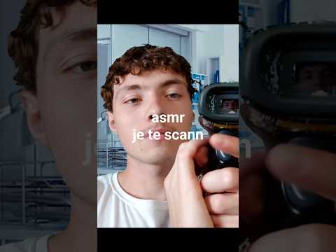 asmr je te scann et te mesure