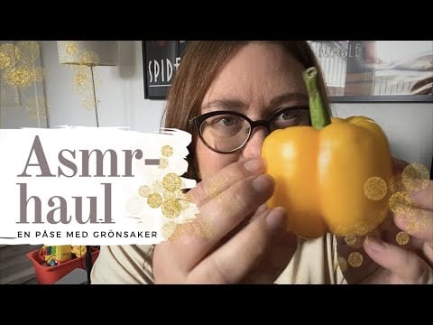 ASMR på svenska: Haul av en påse frukt och grönt 💚