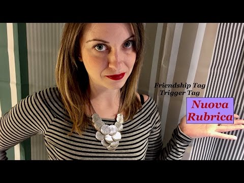 33 minuti ASMR-La mia nuova rubrica e 2 TAG (Friendship e Trigger tag)!