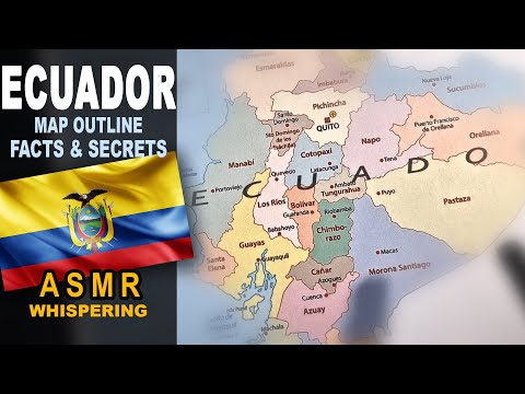ASMR: Tracing outline map of ECUADOR and its provinces | Facts and Secrets | ASMR whispering words