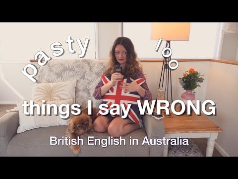 [ASMR] Things I say INCORRECTLY - Britishisms