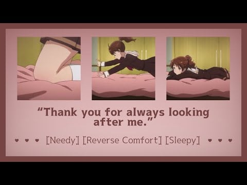 Taking care of your tired girlfriend [ASMR Girlfriend RP F4A] [Needy] [Reverse Comfort] [Sleepy]