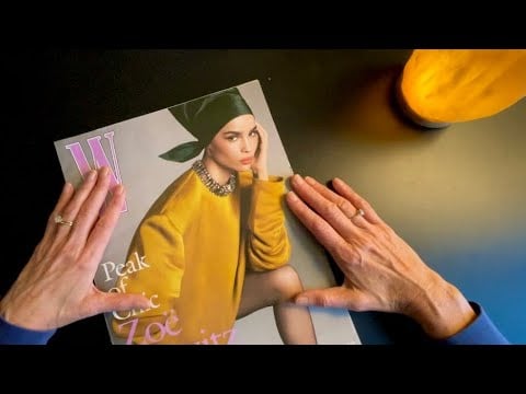 ASMR Flipping Through W Magazine ~ Soft Spoken, Page Sounds, Fashion Commentary