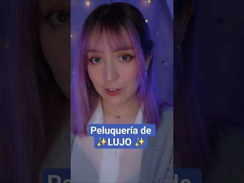 ⭐ASMR peluquería de lujo en tu casa 😳💎