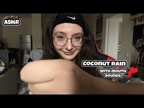 ASMR | Coconut Rain + mouth sounds🥥