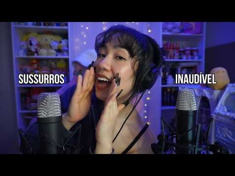 ASMR | Sussurros Bem Intensos e MUITO INAUDÍVEL