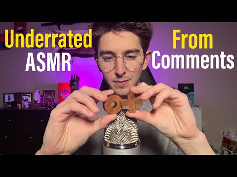 Underrated ASMR Triggers from Comments