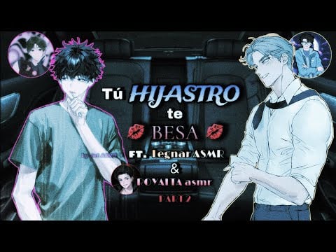 Tú hijastro te 💋BESA💋 part 2 / ROLEPLAY ASMR yaoi ft. @LegnarASMR & @chismoloko