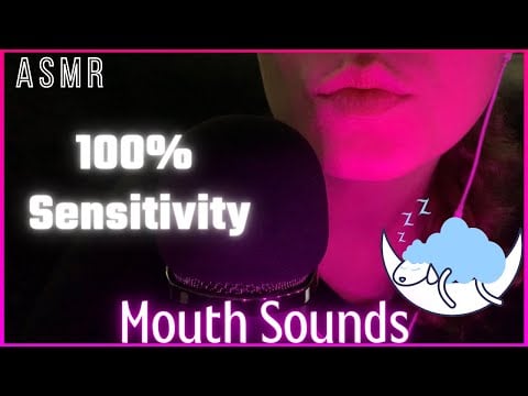 ASMR - 100% SENSITIVITY MOUTH SOUNDS 💋 (Mouth Sounds, Kisses, Lip Smacking)