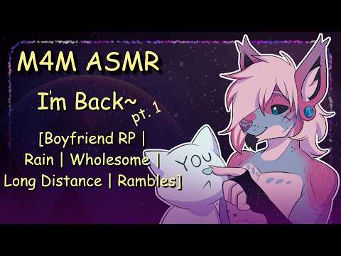 [M4M ASMR] I'm Back~