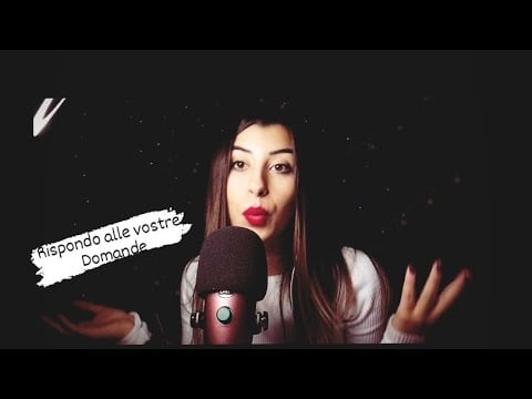ASMR ITA• RISPONDO ALLE VOSTRE DOMANDE in whispering +  movements and puffs #asmrita #whispering