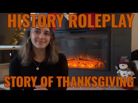 ASMR History Roleplay: The Story of Thanksgiving 🦃