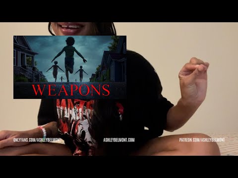 ASMR I watched Weapons (Spoilers) 