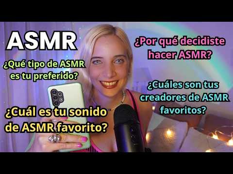ASMR Q&A 😀💕 Preguntas y respuestas, les respondo TODO 💕💬 Susurros para dormir 💤