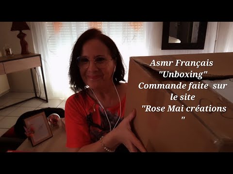 #Asmr Français "Unboxing " Commande faite sur le site "Rose Mai créations "