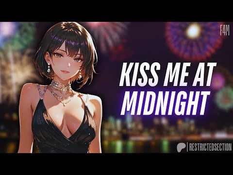 Spending NYE With You Is All I Wanted [Friends to Lovers] [F4M] [Romantic] [ASMR Roleplay]