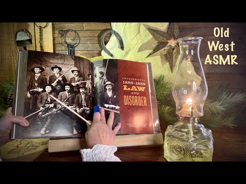 ASMR Request! History lesson on The Old West! (Soft Spoken only) Close up look at Outlaws & Cowboys