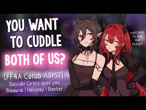 [FF4A] Succubus Sisters need your Cuddles 💖 [Spoiling you | Nap Therapy | Hair Play | Binaural ASMR]