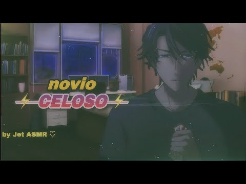 novio CELOSO ⚡️ / ROLEPLAY ASMR gai ♡