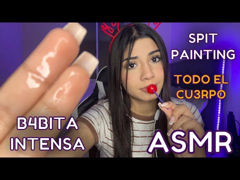 ASMR ESPAÑOL / ASMR pero en TODO mi CU3RP0 / SPIT PAINTING muy INTENSO