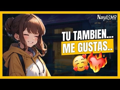 |ASMR| Tu CRUSH se te DECLARA luego de una CITA - ROLEPLAY ESPAÑOL - NayASMR