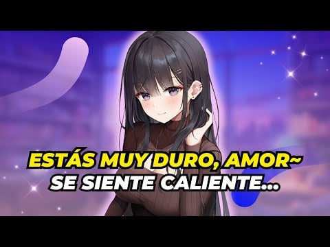 [🔥] Tu NOVIA está con MUCHAS GANAS de ti… 💦 ASMR Anime Roleplay