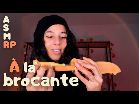 ASMR RP -  À la brocante !