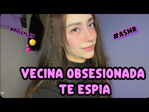 Vecina obsesionada te espia escondidas🕵️‍♂️💕