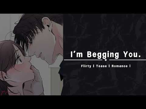 Do It Baby, I'm Begging You... [M4F] [Flirty] [Tease] [Kisses] [Boyfriend Roleplay] ASMR
