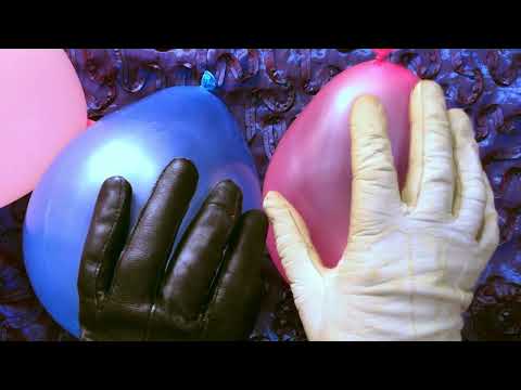 LEATHER GLOVES  & BALLOONS 🎈  [[ASMR]]