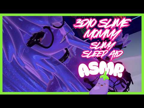 3DIO SLIME MOMMY SLIMEY SLEEP AID ASMR