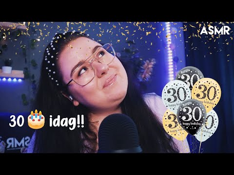 ASMR IDAG BLIR JAG 30!!! Gör mina favvotriggers + a trip down memorylane..