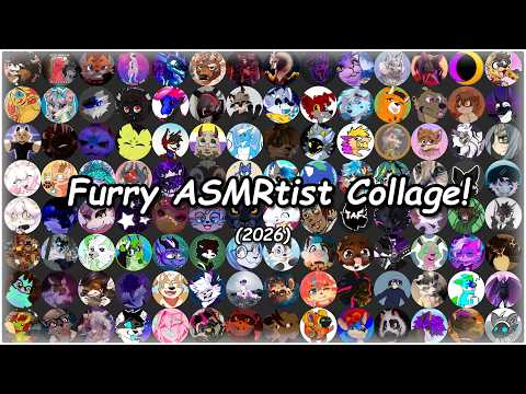 Furry ASMR Community Collage - 2026 (looped)