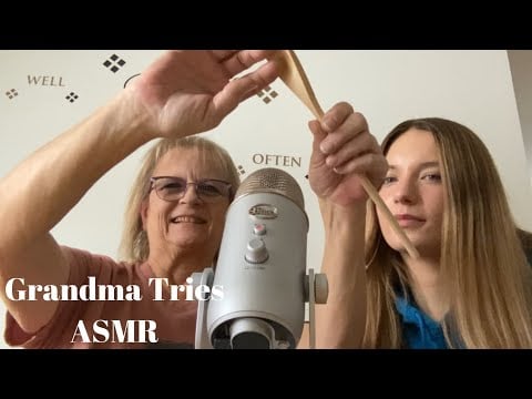 My Grandma Tries ASMR (Part 2)