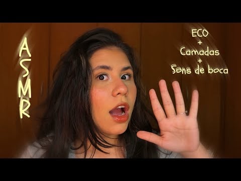 ASMR | Sons de boca + Eco + Toque na tela em camadas para desmaiar de sono 😴