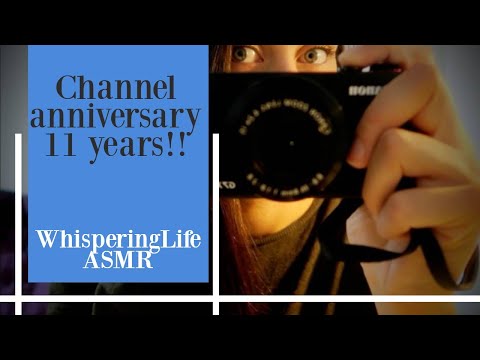 Can't believe its 11 years! Channel anniversary || No video, old skool style || Whisperinglife ASMR