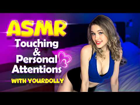 ASMR 💝 TOUCHING you & MAKING Personal Attentions for you 💝