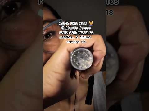 ASMR Skin Care 💆‍♀️ Cuidando do seu rosto com produtos certos… e alguns errados 👀  #asmrskincare