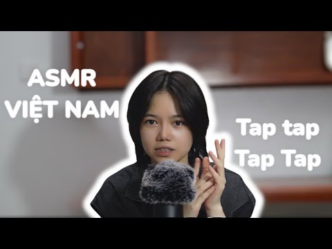 ASMR VIỆT NAM | Tapping bằng ngón tay - tap tap tap |