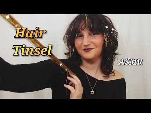 Adding Tinsel to Your Hair | ASMR Salon