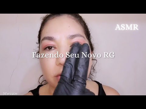 ASMR - Fazendo Seu Novo RG Com Muito Gatilho Para Você Dormir 💤