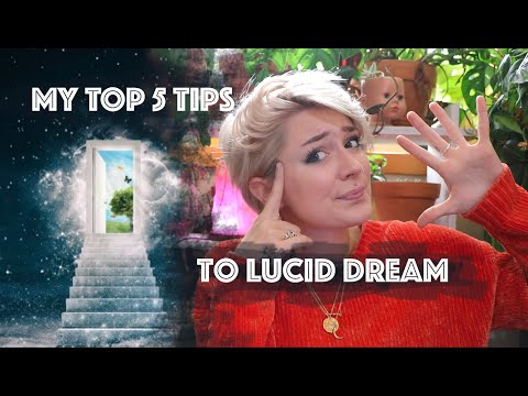 Top Five Tips to Lucid Dream / / How to Lucid Dream